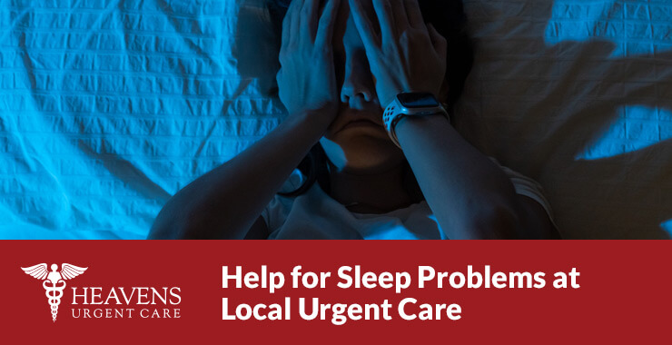 Visit an urgent care for sleep problems