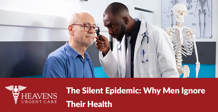 The Silent Epidemic: Why Men Ignore Their Health