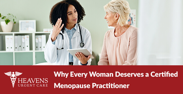 Why Every Woman Deserves a Certified Menopause Practitioner